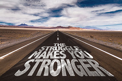 The-Struggle-Makes-You Stronger
